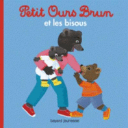 Petit Ours Brun: Petit Ours Brun et les bisous