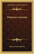 Petitions Celestial