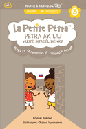 Petra Ak Lili Vizite Sitad?l Anri: Petra et Lili Visitent la Citadelle Henri