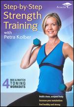 Petra Kolber: Step-by-Step Strength Training - Ernie Schultz