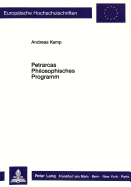 Petrarcas Philosophisches Programm: Ueber Praemissen, Antiaristotelismus Und Neues Wissen Von De Sui Ipsius Et Multorum Ignorantia