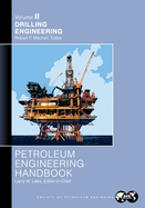 Petroleum Engineering Handbook Volume II: Drilling Engineering