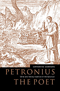 Petronius the Poet - Connors, Catherine M