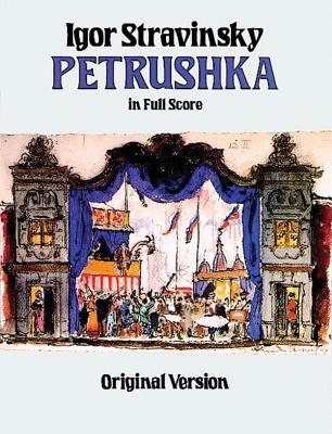 Petrushka in Full Score: Original Version - Stravinsky, Igor