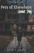 Pets of Elsewhere: Ghost Dog