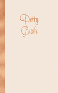 Petty Cash: Log Book Cash Recording Ledger Expenses Receipt Spending Payment Tracker - Copper Lettering