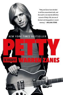 Petty: The Biography - Zanes, Warren