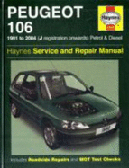Peugeot 106 Petrol and Diesel Service and Repair Manual: 1991 to 2004