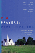 Pews, Prayers, and Participation: Religion and Civic Responsibility in America