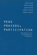 Pews, Prayers, and Participation: Religion and Civic Responsibility in America