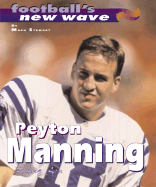 Peyton Manning: Rising Son - Stewart, Mark, and Stewart, Paul
