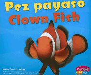 Pez Payaso/Clown Fish