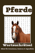 Pferde Wortsuchrtselbuch: Wortsuchrtsel mit groer, gut lesbarer Schrift mit dem Thema Pferde, Reiten, Pferderennen und mehr 6 x 9 Zoll, 110 Seiten 50+ Rtsel ... Tolles Geschenk fr Urlaub, Feiertage und in der Freizeit