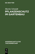 Pflanzenschutz im Gartenbau