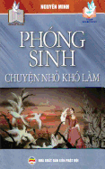 Ph?ng sinh - Chuyn nh kh? l?m: Nhng  nghia t?ch cc ca vic thc h?nh ph?ng sinh