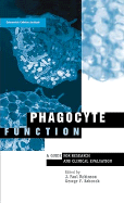 Phagocyte Function: A Guide for Research and Clinical Evaluation
