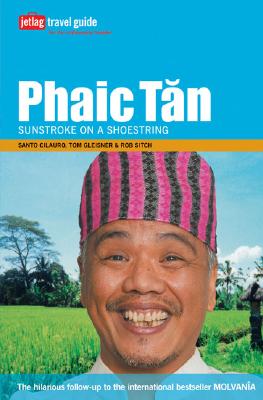 Phaic Tan: Sunstroke on a Shoestring - Cilauro, Santa, and Gleisner, Tom, and Sitch, Rob