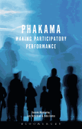 Phakama: Making Participatory Performance