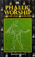 Phallic Worship - Scott, George Ryley