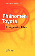 Phanomen Toyota: Erfolgsfaktor Ethik