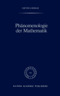 Phanomenologie Der Mathematik: Elemente Einer Phanomenologischen Aufklarung Der Mathematischen Erkenntnis Nach Husserl