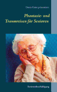 Phantasie- und Traumreisen fr Senioren