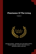 Phantasms Of The Living; Volume 2