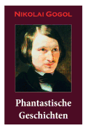 Phantastische Geschichten: Phantastische Kinder- und Jugendliteratur mit Magischen Welten, Fantasy und Science-Fiction Referenzen