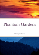 Phantom Gardens