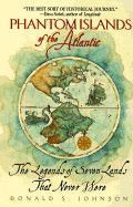 Phantom Islands of the Atlantic - Johnson, Donald S