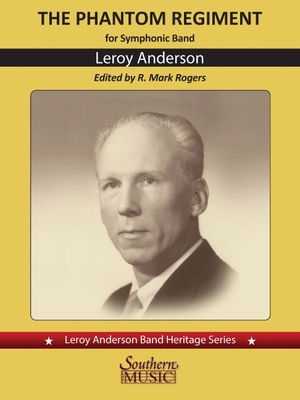 Phantom Regiment: For Band - Anderson, LeRoy (Composer), and Rogers, Mark