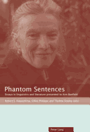 Phantom Sentences: Essays in linguistics and literature presented to Ann Banfield