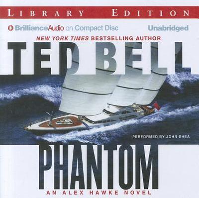 Phantom - Bell, Ted, and Shea, John (Read by)