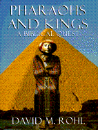 Pharaohs and Kings: A Biblical Quest - Rohl, David
