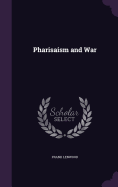 Pharisaism and War
