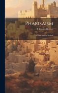 Pharisaism: Its aim amd Its Method