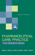 Pharmaceutical Care Practice: The Clinician's Guide