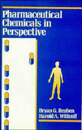 Pharmaceutical Chemicals in Perspective - Reuben, Bryan G, and Wittcoff, Harold A