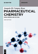 Pharmaceutical Chemistry: Drug Design and Action