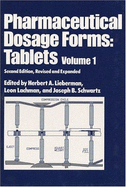 Pharmaceutical Dosage Forms: Tablets, Volume 1, Second Edition