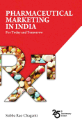 Pharmaceutical Marketing in India: For Today and Tomorrow
