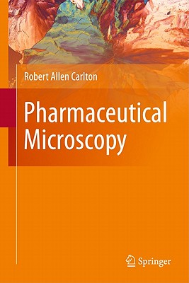 Pharmaceutical Microscopy - Carlton, Robert Allen