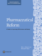 Pharmaceutical Reform: A Guide to Improving Performance and Equity