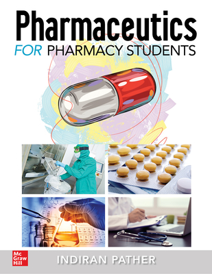 Pharmaceutics for the Pharmacy Students - Pather, Indiran