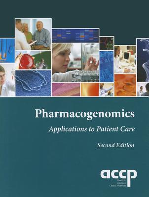 Pharmacogenomics: Applications to Patient Care - McLeod, Howard L