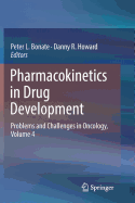 Pharmacokinetics in Drug Development: Problems and Challenges in Oncology, Volume 4