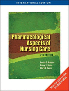 Pharmacological Aspects of Nursing Care - Broyles, Bonita, and Reiss, Barry S., and Evans, Mary