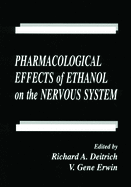 Pharmacological Effects of Ethanol on the Nervous System