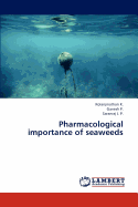 Pharmacological Importance of Seaweeds