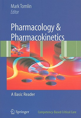 Pharmacology and Pharmacokinetics: A Basic Reader - Tomlin, Mark (Editor)